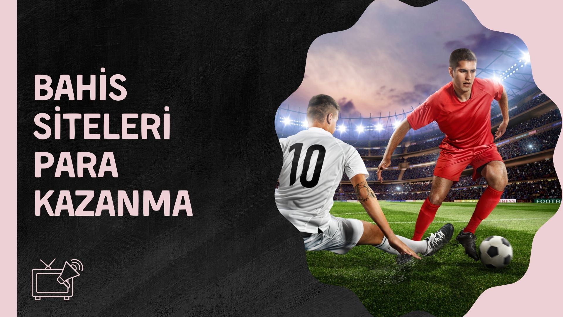 Bahis Siteleri Para Kazanma